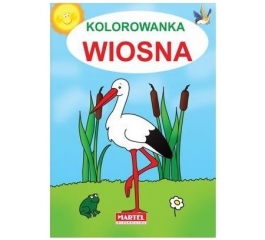 Kolorowanka Wiosna<br>okładka: Miękka - Wymiary 210x297mm - Hurtownia Zabawek Poznań