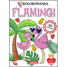 Kolorowanka Flamingi Z Naklejkami<br>okładka: Miękka - Format: 285 X 205 Mm - Hurtownia Zabawek Poznań