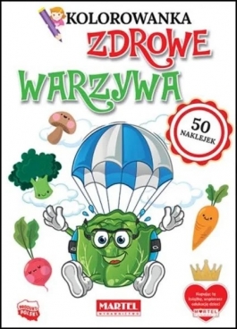 Kolorowanka Zdrowe Warzywa Z Naklejkami<br>okładka: Miękka - Wymiary 210x297mm - Hurtownia Zabawek Poznań