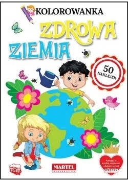 Kolorowanka Zdrowa Ziemia Z Naklejkami<br>okładka: Miękka - Wymiary 210x297mm - Hurtownia Zabawek Poznań