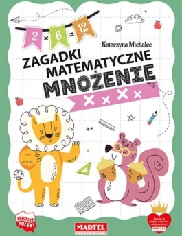 Zagadki Matematyczne Mnożenie<br>okładka: Miękka - Format: 280x205mm - Hurtownia Zabawek Poznań