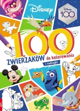 Disney 100 Zwierzaków Do Kolorowania - Hurtownia Zabawek Poznań